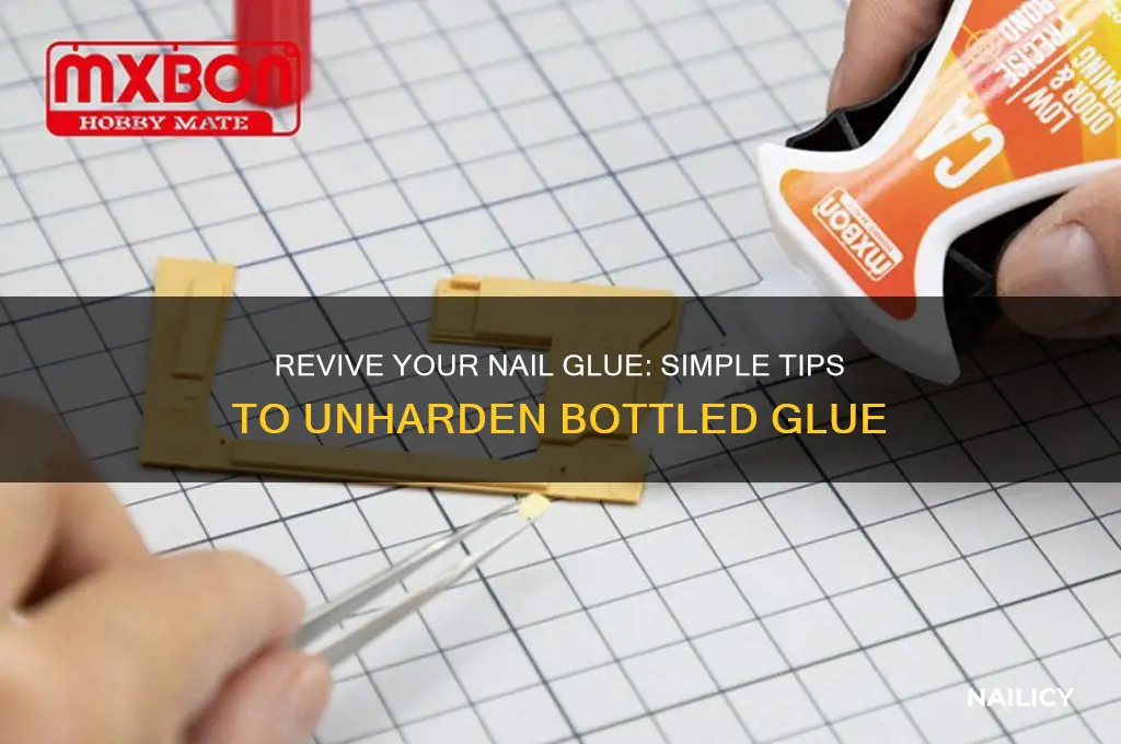 how to unharden nail glue in the bottle