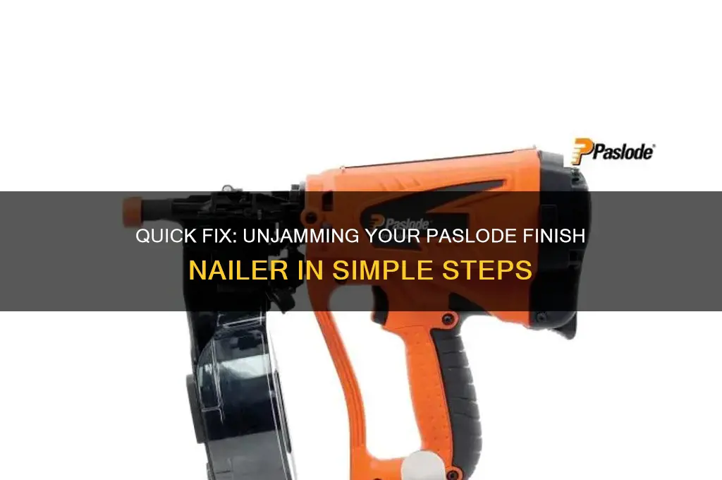 how to unjam a paslode finish nailer