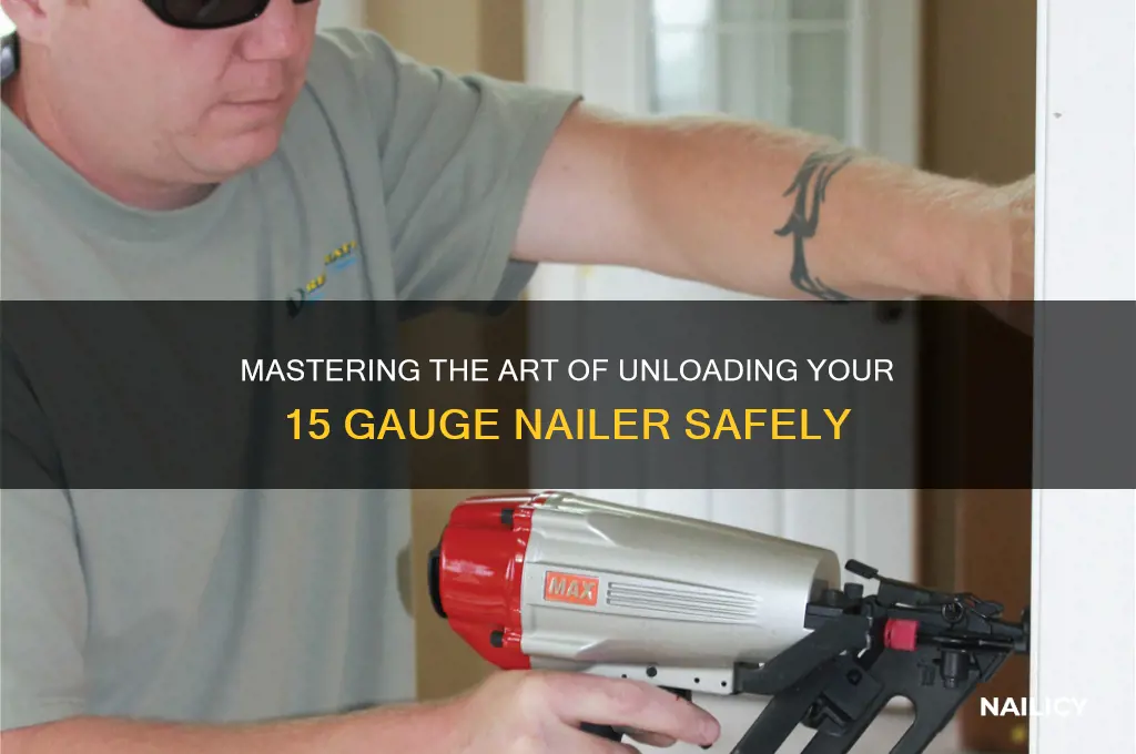 how to unload a 15 gauge nailer