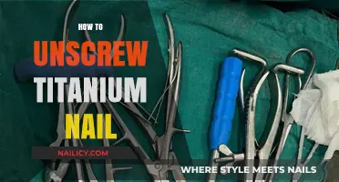 Mastering the Art of Removing Titanium Nails: A Step-by-Step Guide