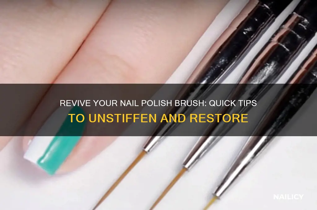 how to unstiffen a nail polish brush