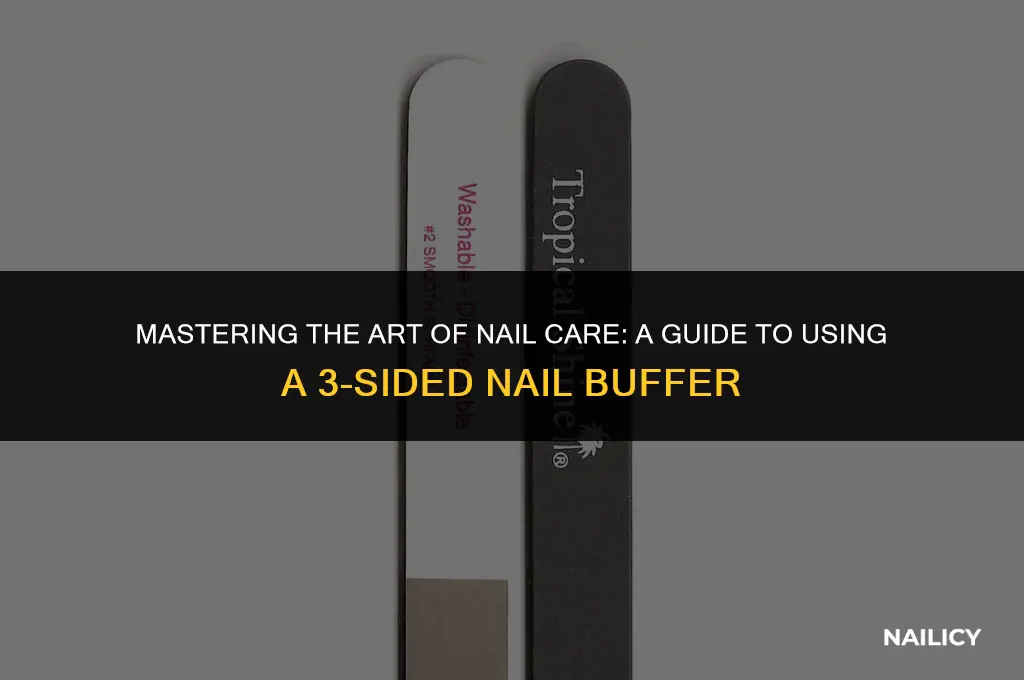 how to use 3 sided nail buffer