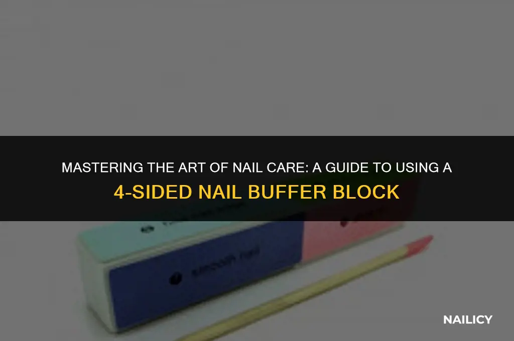 how to use 4 sided nail buffer block
