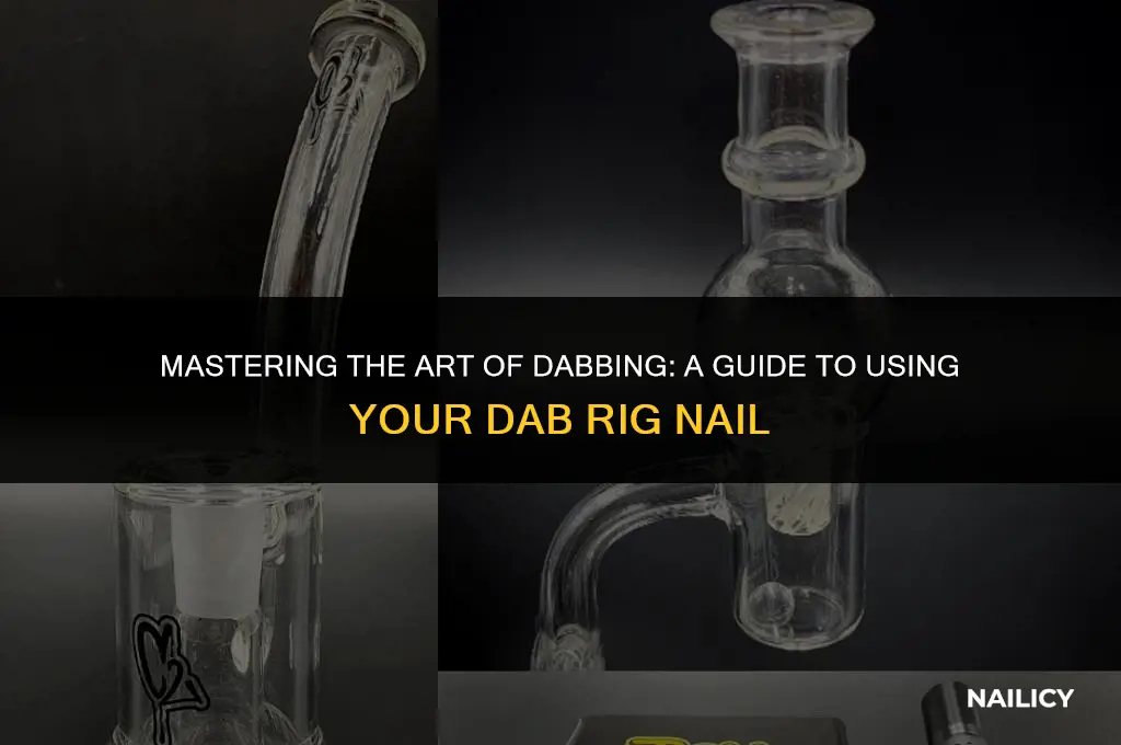 how to use a dab rig nail