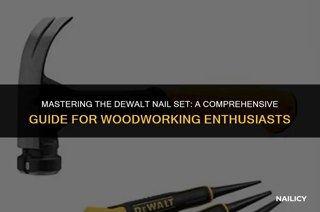 how to use a dewalt nail set