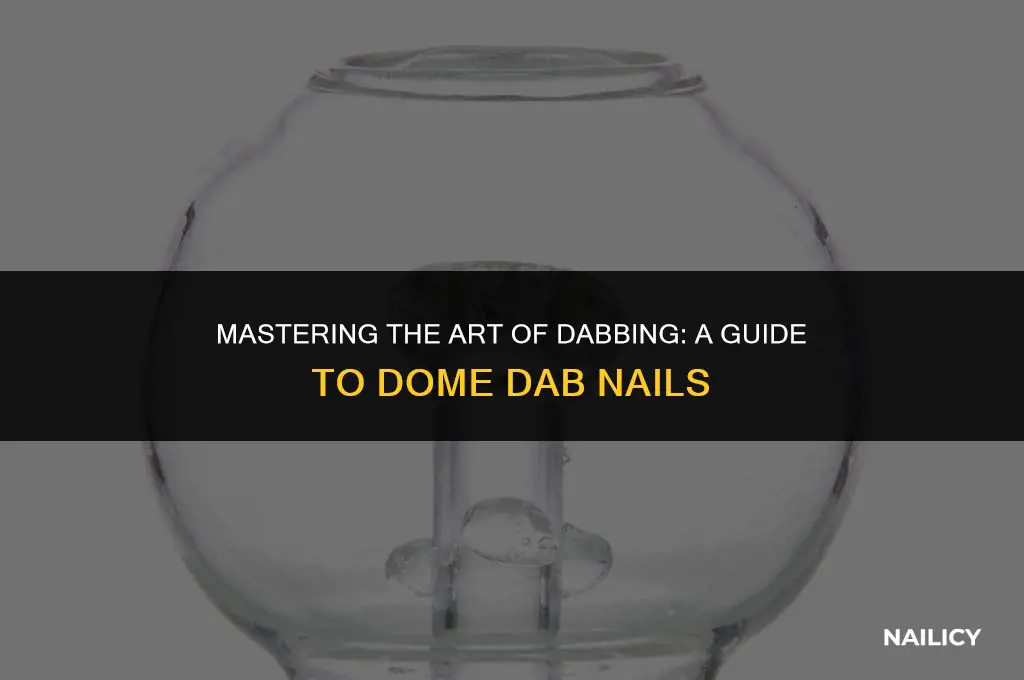 how to use a dome dab nail