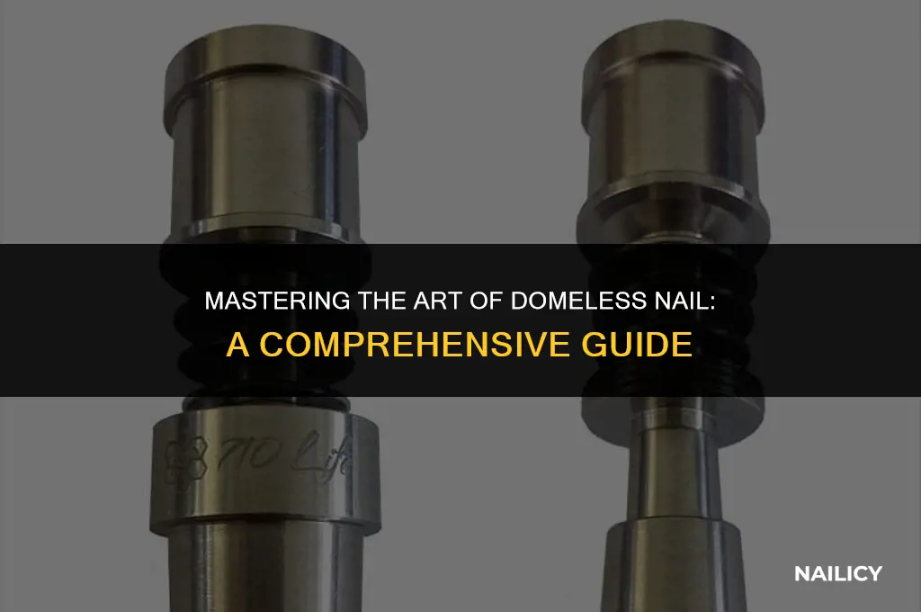 how to use a domeless nail