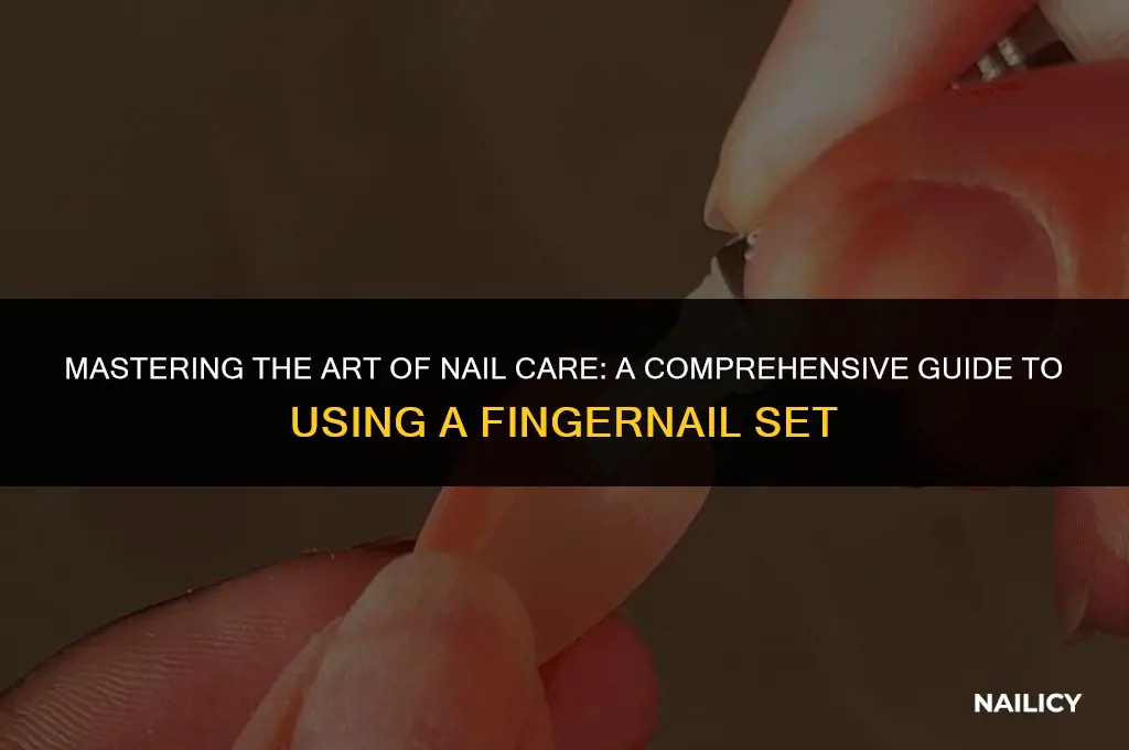 how to use a finger nail set