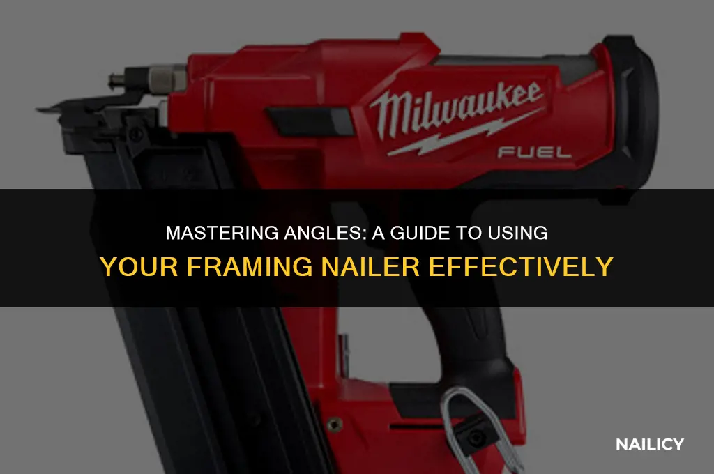 how to use a framing nailer at an angle