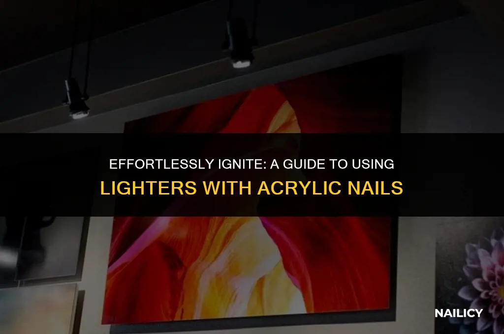 how to use a lighter with acrylic nails