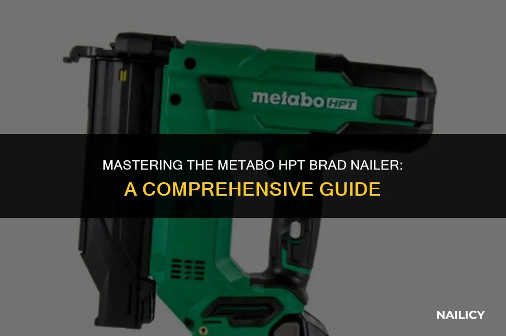 how to use a metabo hpt brad nailer