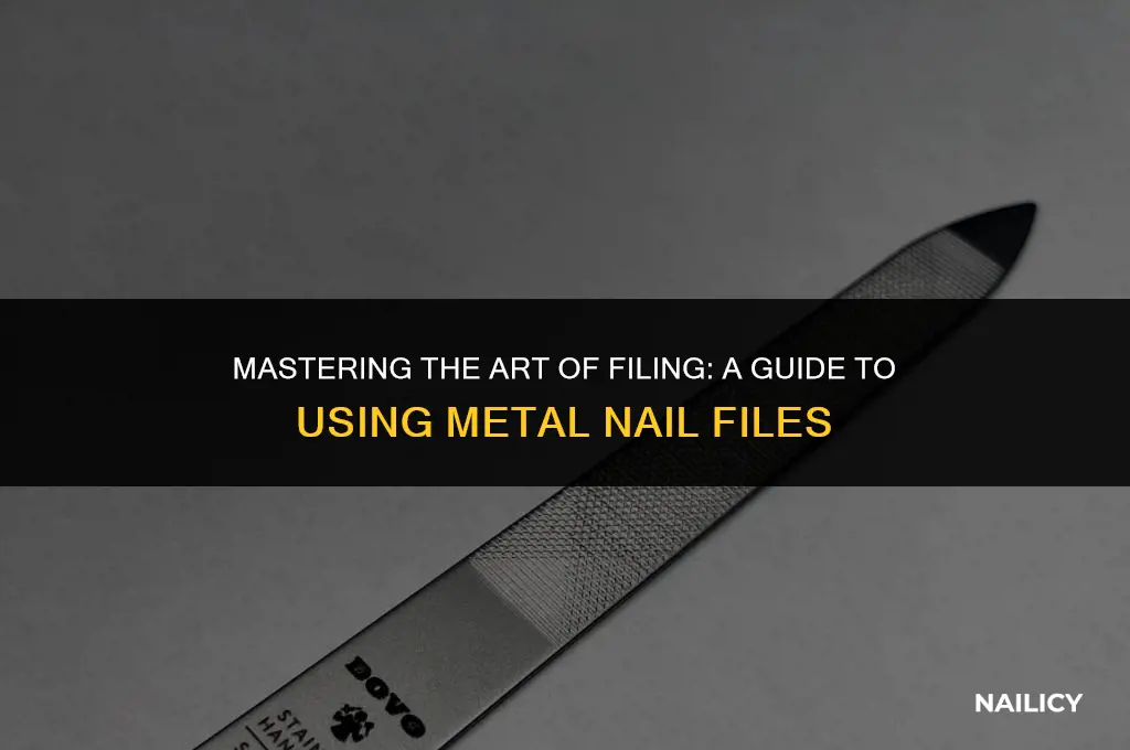 how to use a metal nail file