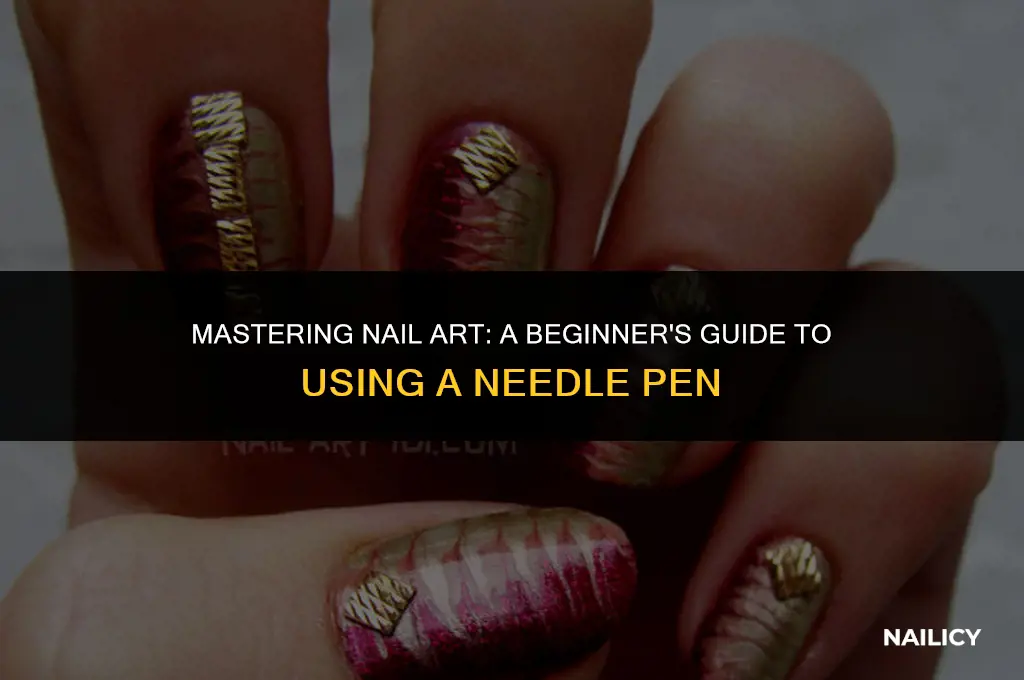 how to use a nail art needle pen