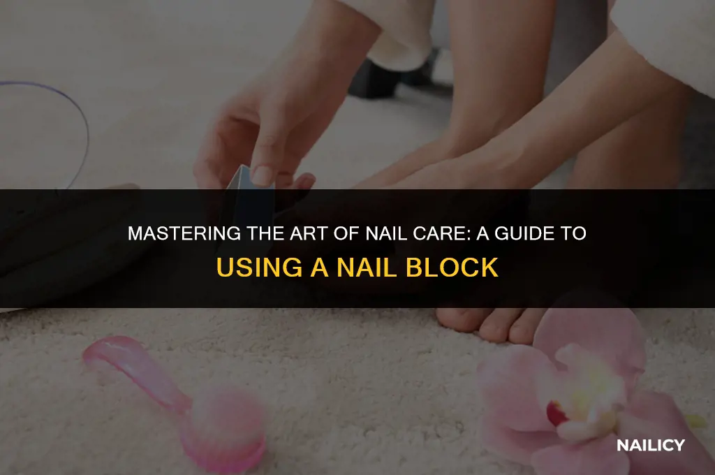 how to use a nail block