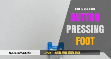 Mastering the Nail Button Pressing Foot: A Comprehensive Guide