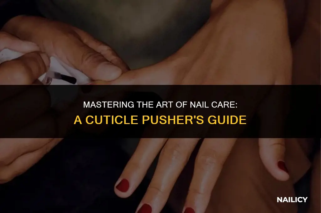 how to use a nail cuticle pusher