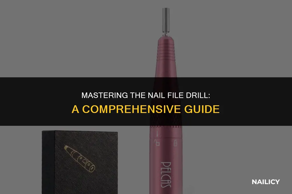 how to use a nail file drill