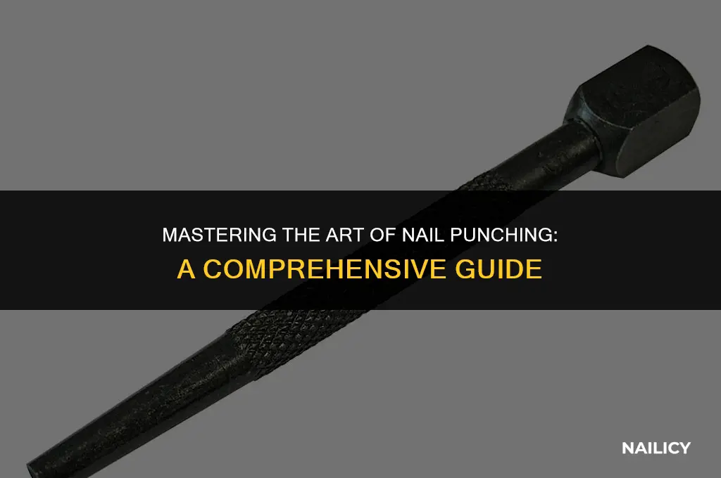 how to use a nail punch