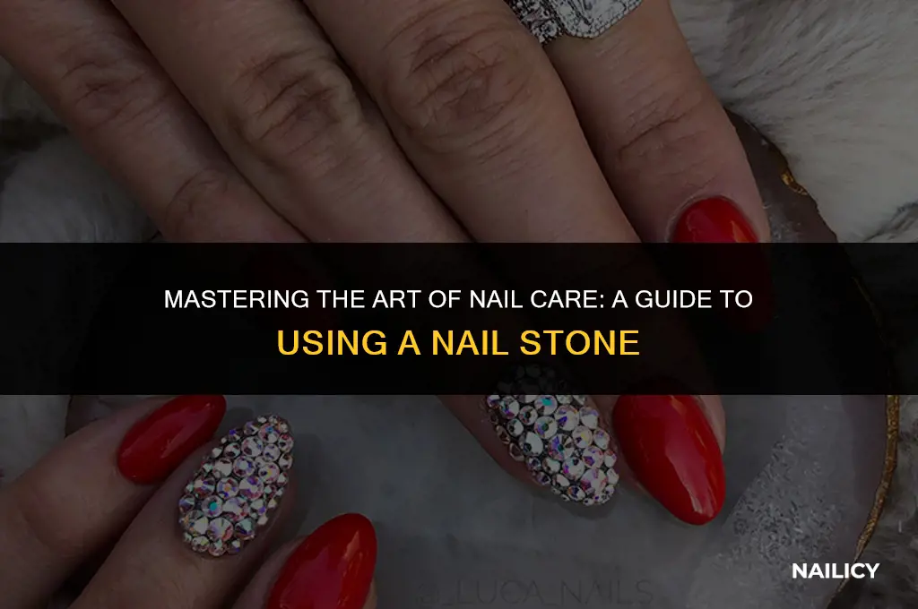 how to use a nail stone