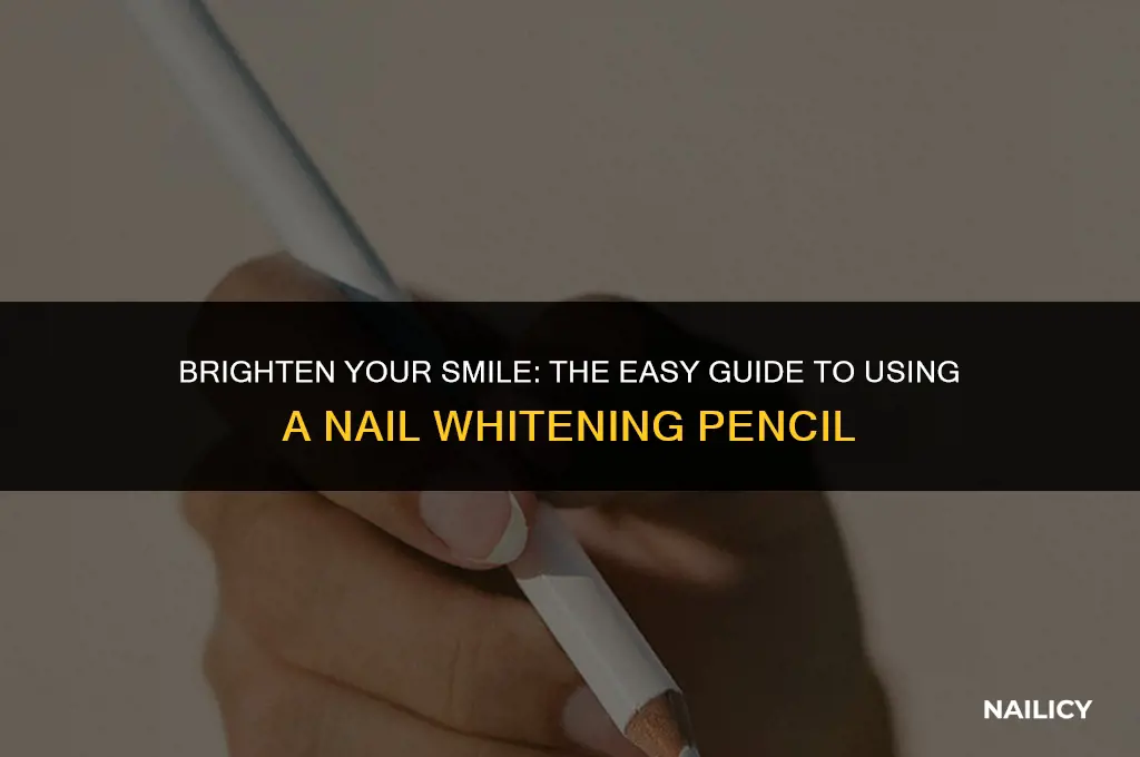 how to use a nail whitening pencil