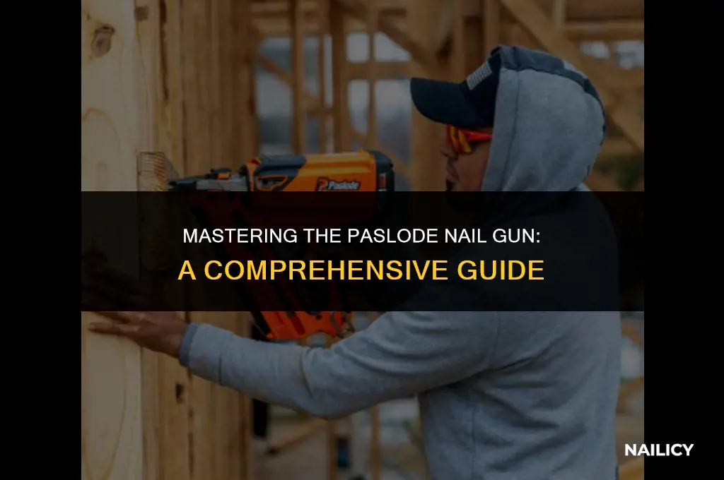 how to use a paslode nail gun