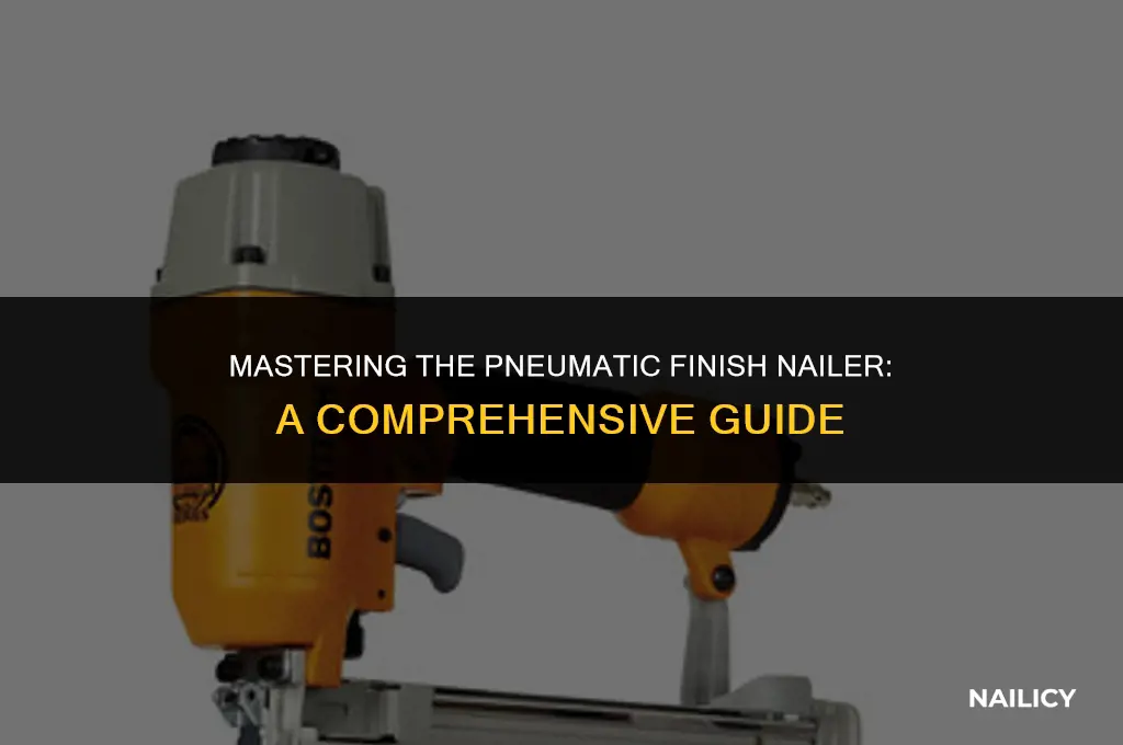 how to use a pneumatic finish nailer