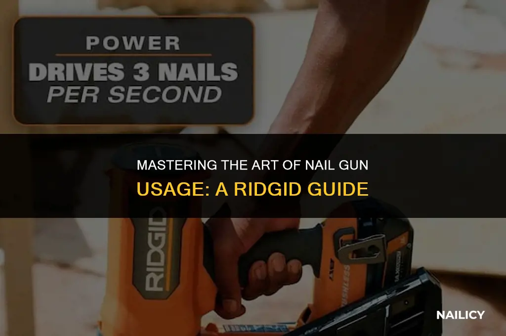 how to use a ridgid nail gun