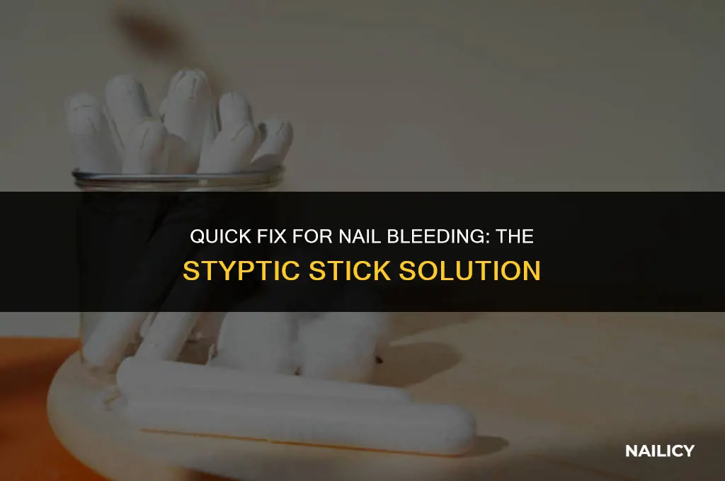 how to use a styptic stick to stop nail bleeding