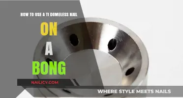 Mastering the Art of Dabbing: A Guide to Using a Ti Domeless Nail on a Bong