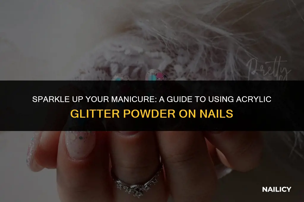 how to use acrylic glitter powder on nails