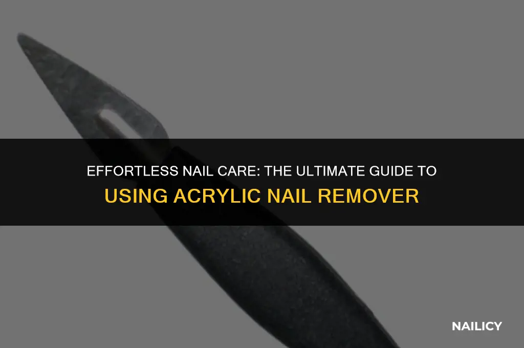 how to use acrylic nail remover