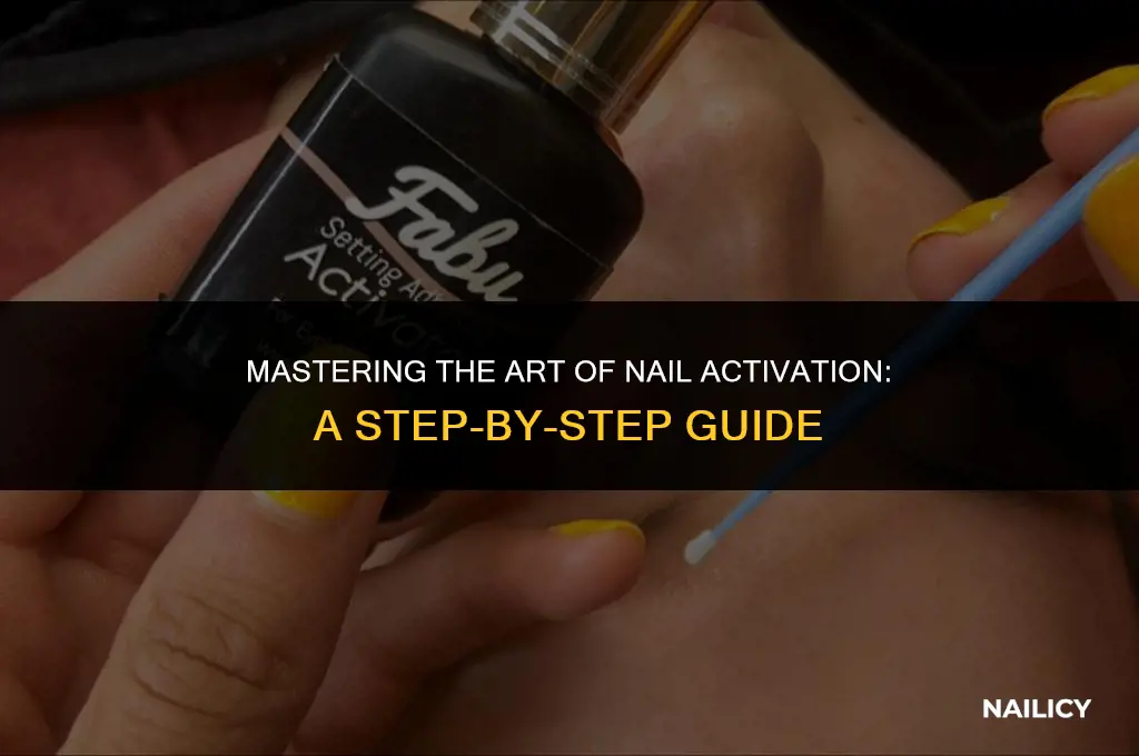 how to use activator for nails