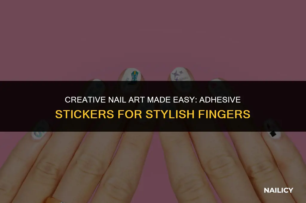 how to use adhesive nail stickers