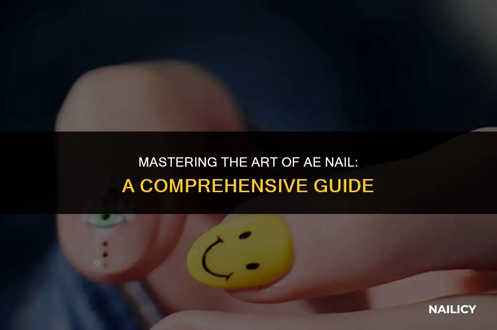 how to use ae nail