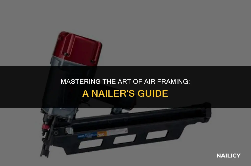 how to use air framing nailer