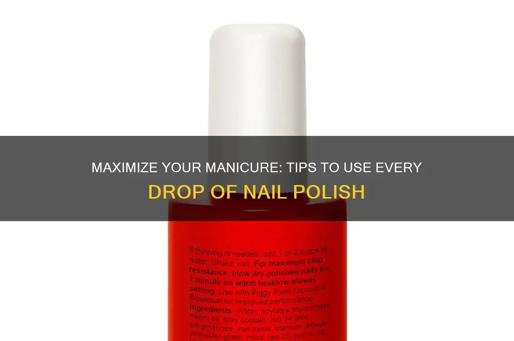 how to use all nail polish in a bottle