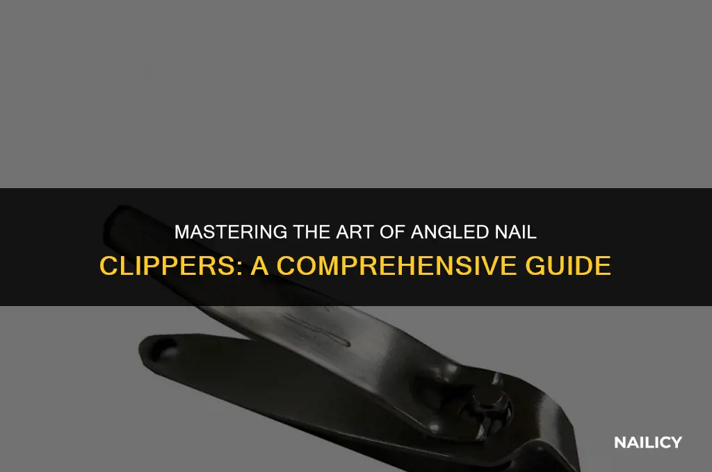how to use angled nail clippers