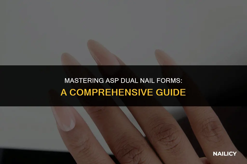 how to use asp dual nail forms