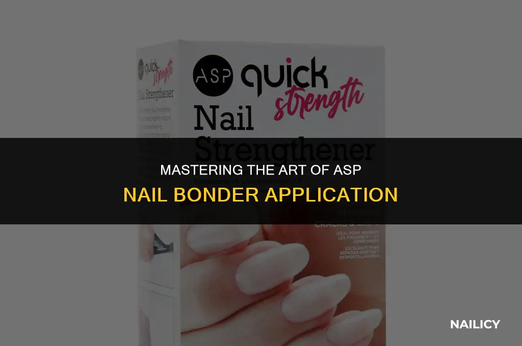 how to use asp nail bonder