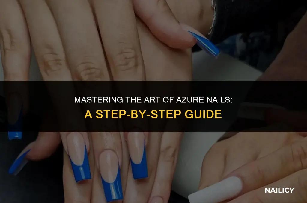 how to use azure nail