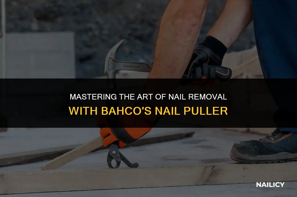 how to use bahco nail puller