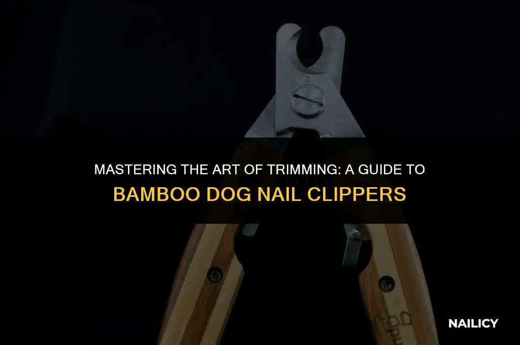 how to use bamboo dog nail clippers