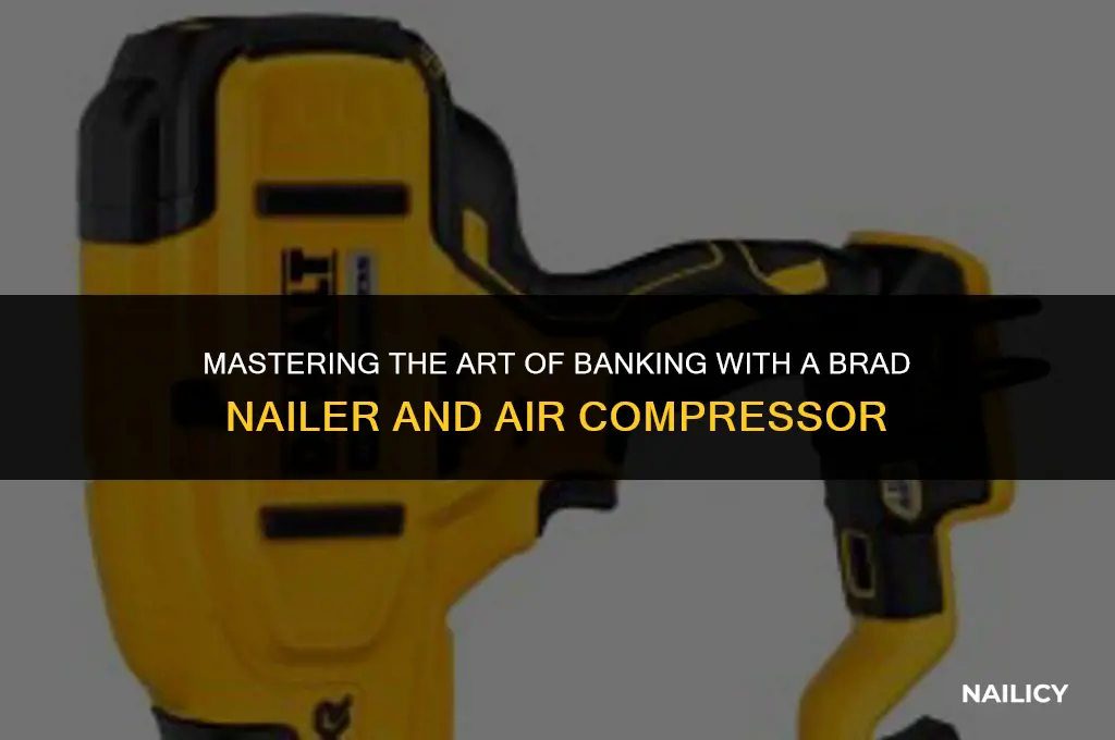 how to use banks brad nailer with air compressor