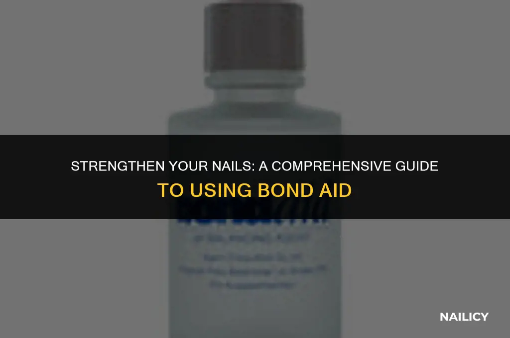 how to use bond aid for nails