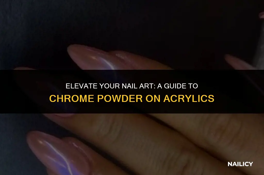 how to use chrome powder on acrylic nails