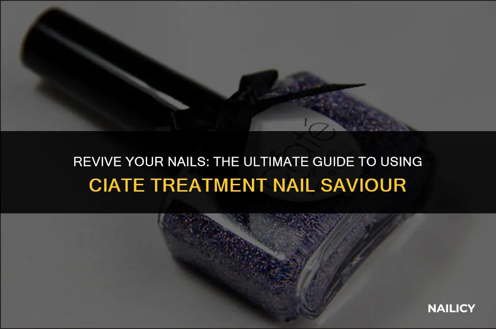 how to use ciate treatment nail saviour