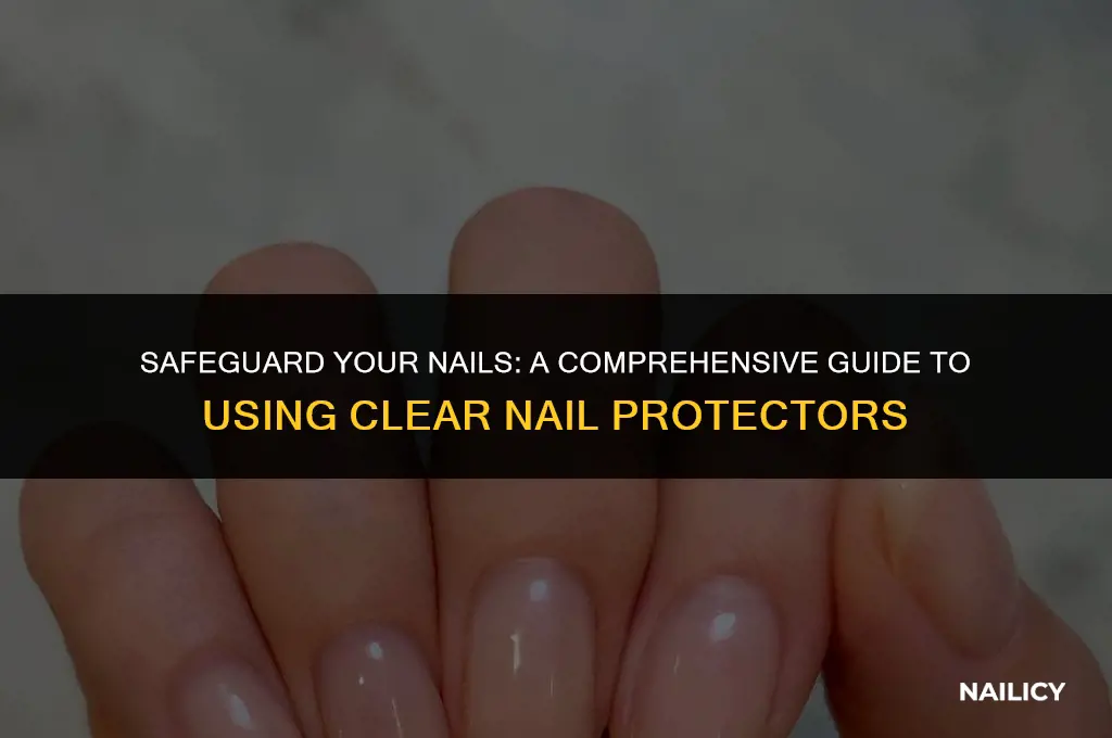 how to use clear nail protector