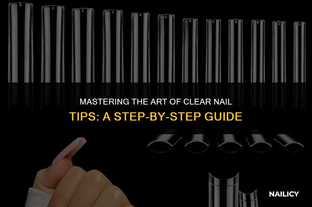 how to use clear nail tips
