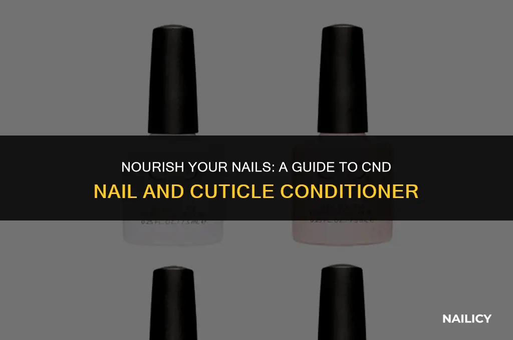 how to use cnd nail and cuticle conditioner