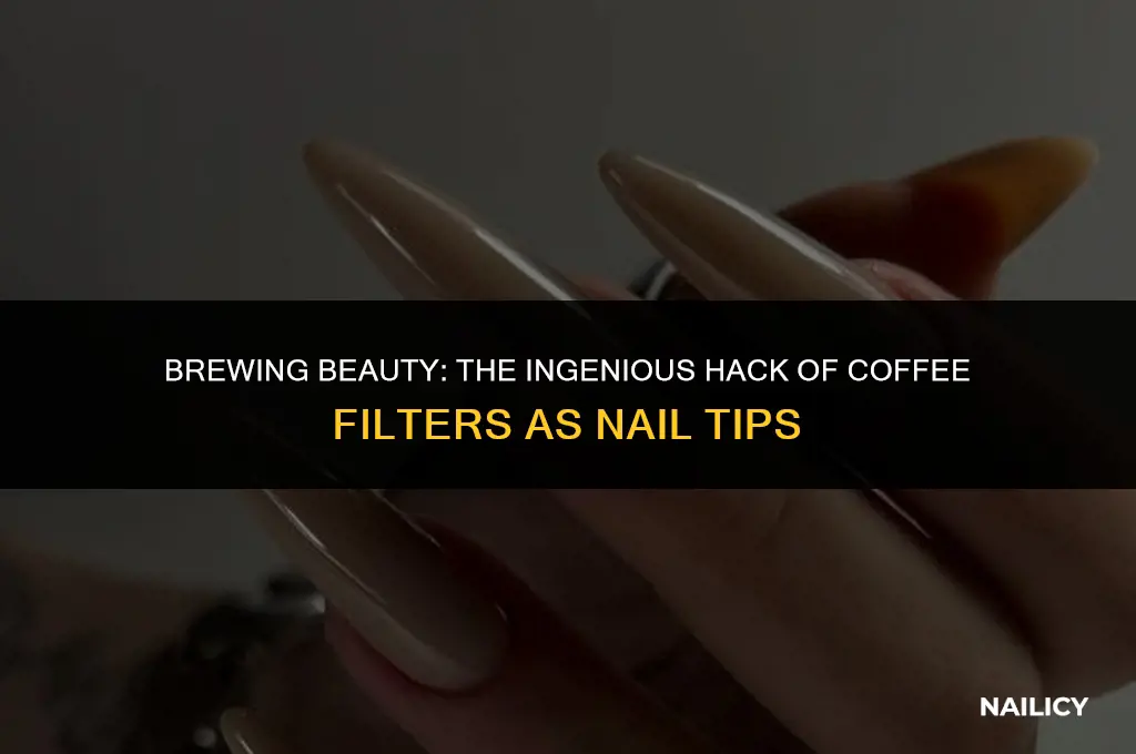 how to use coffee filters as nail tips